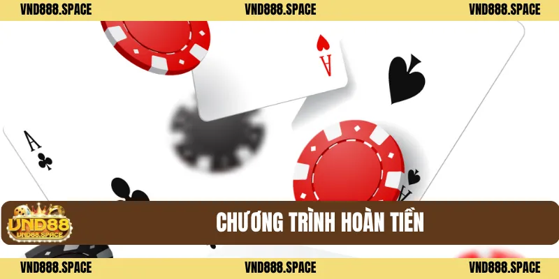 VND88 30 Chương trình hoàn tiền
